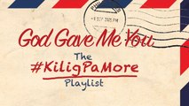 Various Artists - God Gave Me You - The Kilig Pa More Playlist (Non-Stop Music)