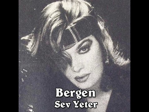 Bergen - Sev Yeter (Şiirli)