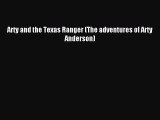 Read Arty and the Texas Ranger (The adventures of Arty Anderson) Ebook Free