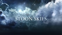Movie Trailer - Beneath The Stoon Skies