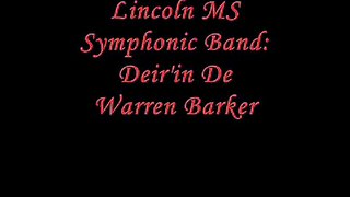 Lincoln MS Symphonic Band (El Paso, TX): Dier'in De, Warren Barker