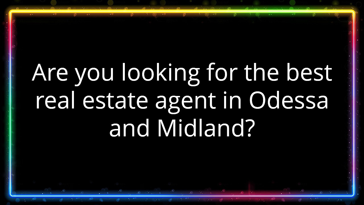 Best Realtor in Midland Texas