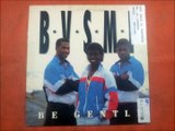 B.V.S.M.(BE GENTLE.(EUROPEAN CLUB MIX.)(12''.)(1988.)