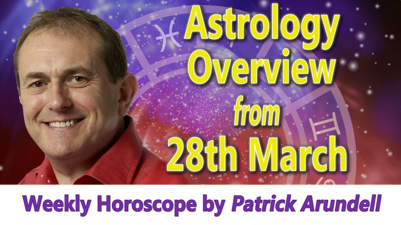 Astrology Overview from WC 28th March 2016
