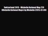Download Switzerland 2015 - Michelin National Map 729 (Michelin National Maps) by Michelin