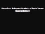 Download Nuevo Atlas de Espana/ New Atlas of Spain (Salvat) (Spanish Edition) PDF Book Free