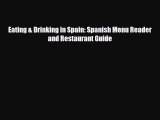 PDF Eating & Drinking in Spain: Spanish Menu Reader and Restaurant Guide Read Online