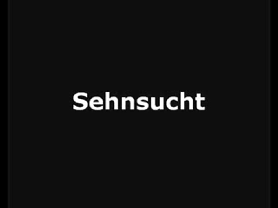 Sehnsucht