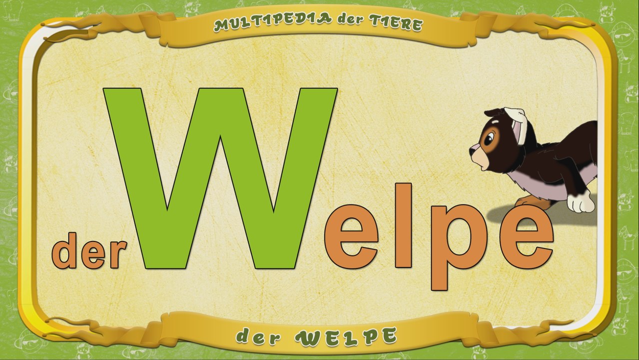 Multipedia der Tiere. Buchstabe W - der Welpe
