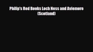 PDF Philip's Red Books Loch Ness and Aviemore (Scotland) Free Books