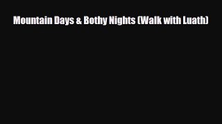 PDF Mountain Days & Bothy Nights (Walk with Luath) PDF Book Free