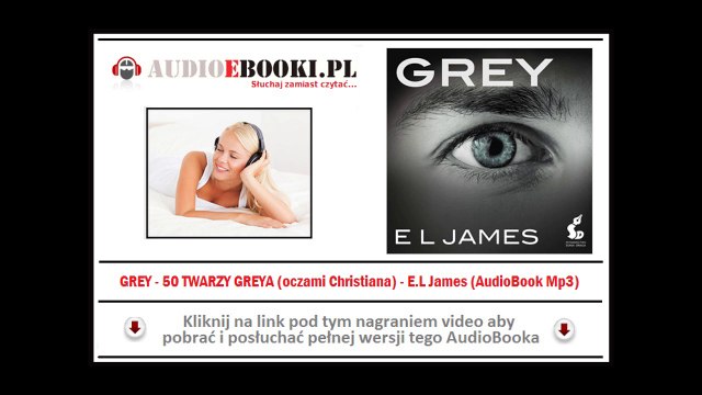 GREY - AudioBook Mp3 - 50 Twarzy Greya oczami Christiana - E. L. James (zwiastun)