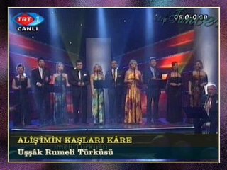 AKŞAM SEFASI KORO-Aliş'imin Kaşları Kâre