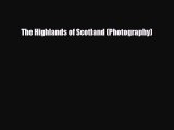 PDF The Highlands of Scotland (Photography) Ebook