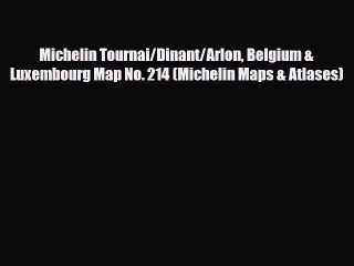 Descargar video: Download Michelin Tournai/Dinant/Arlon Belgium & Luxembourg Map No. 214 (Michelin Maps & Atlases)