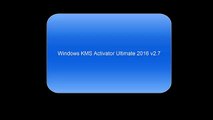 [NEW] Windows KMS Ultimate Activator 2016.