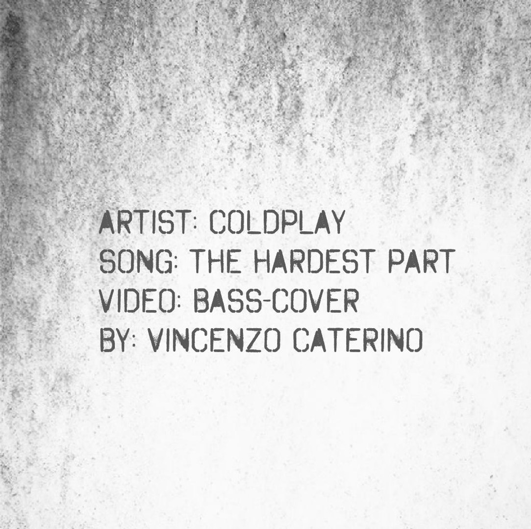 Coldplay The Hardest Part Bass Cover Video Dailymotion dailymotion
