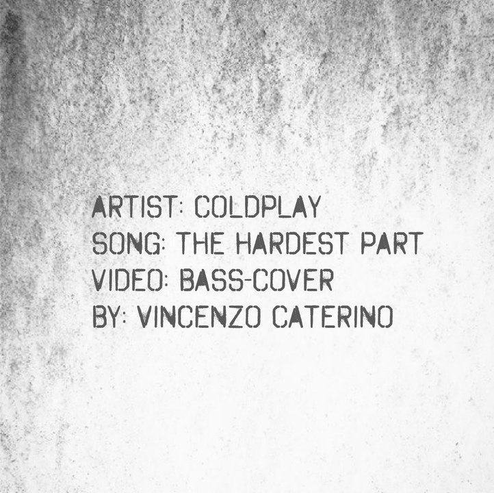 Coldplay - The Hardest Part - [Bass Cover]