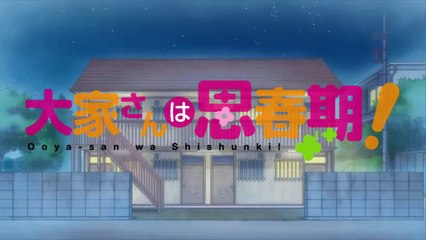Ooyasan wa Shishunki! - 11  |  大家さんは思春期！  [Eng Sub]