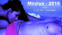 Mirzya songs - Meri Zindagi Hai - Arijit Singh - Harshvardhan Kapoor , Saiyami Kher Latest 2016 -  92087165101