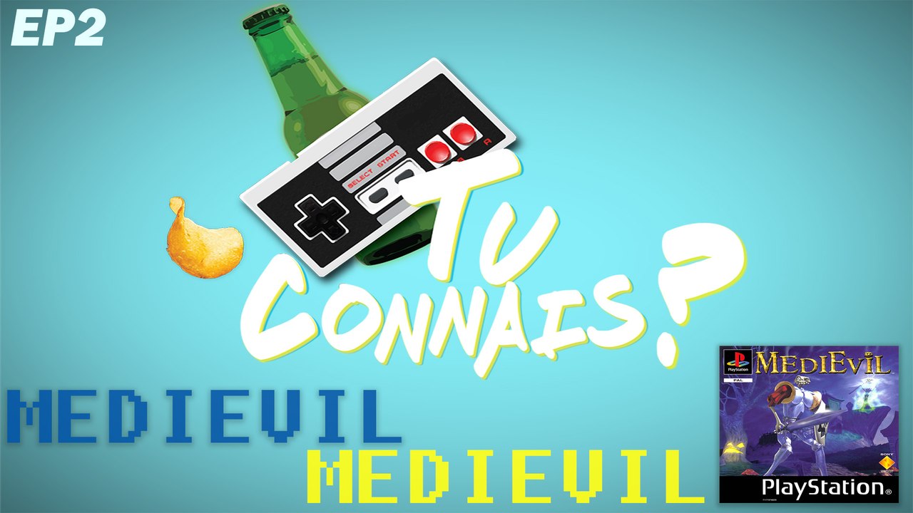[TuConnais] Episode 2  MediEvil