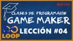 Clases de Programación GameMaker - Lección #4 (Parte 2-5)