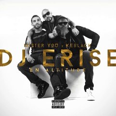 DJ E-Rise feat Mister You & Keblack – En altitude (Audio)
