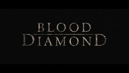 BLOOD DIAMOND (2006) Trailer VO - HD