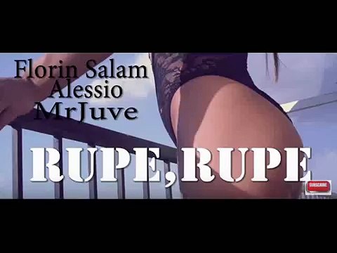 Florin Salam, Alessio si Mr Juve - Rupe Rupe [BOMBA 2016] Hit