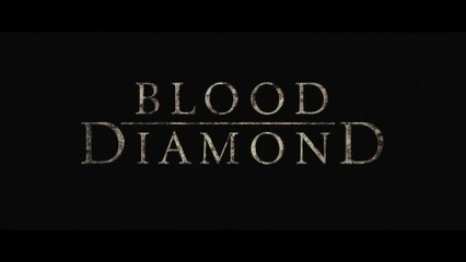 BLOOD DIAMOND (2006) Bande Annonce VF - HQ