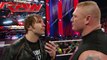 WWE RAW Dean Ambrose he meets Brock Lesnar