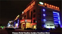 Hotels in Suzhou Vienna Hotel Suzhou Luokou Furniture Store China