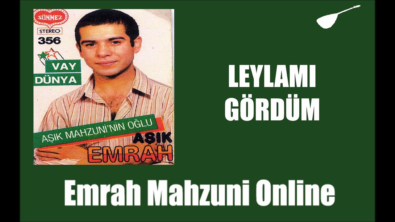 Emrah Mahzuni - Leylamı Gördüm