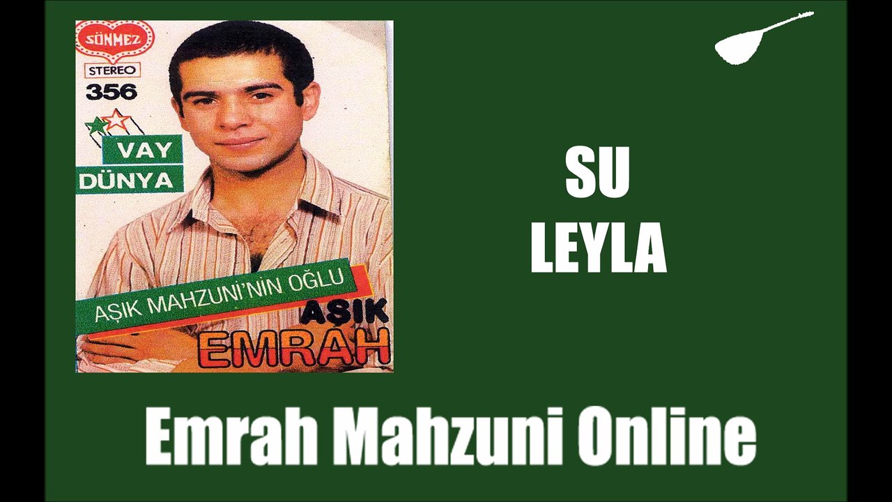 Emrah Mahzuni - Su Leyla