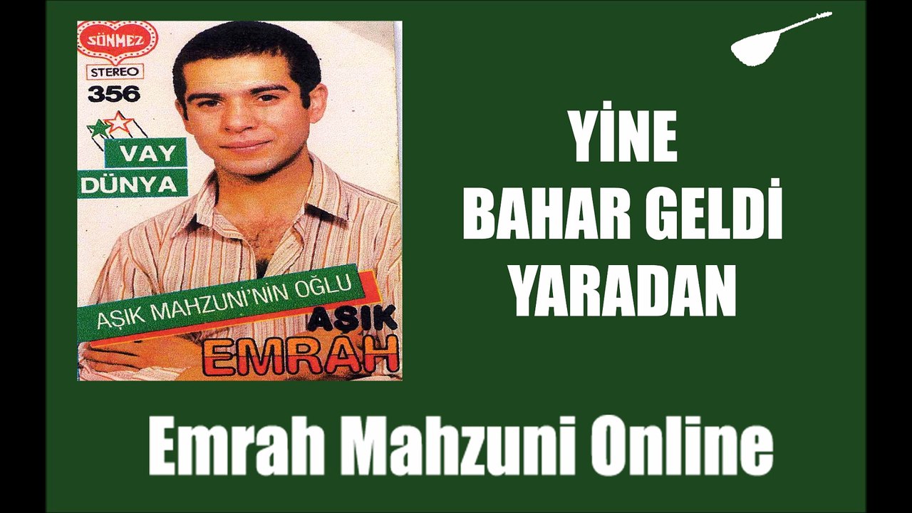 Emrah Mahzuni - Yine Bahar Geldi Yaradan