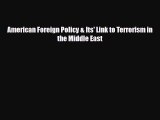 Read ‪American Foreign Policy & Its' Link to Terrorism in the Middle East PDF Free