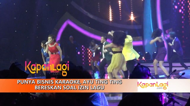 Punya Bisnis Karaoke, Ayu Ting Ting Bereskan Soal Izin Lagu