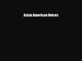 Read ‪Asian American Voices Ebook Free