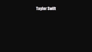Read ‪Taylor Swift Ebook Free