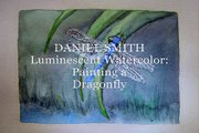 Dragonlfy painted with DANIEL SMITH Luminescent Watercolors