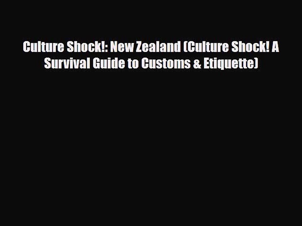 [PDF] Culture Shock!: New Zealand (Culture Shock! A Survival Guide to Customs & Etiquette)