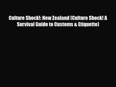 [PDF] Culture Shock!: New Zealand (Culture Shock! A Survival Guide to Customs & Etiquette)