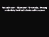 Read ‪Fun and Games - Alzheimer's / Dementia / Memory Loss Activity Book for Patients and Caregivers‬