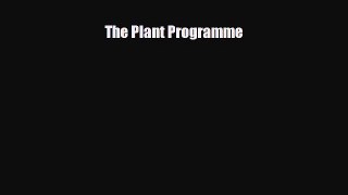 Read ‪The Plant Programme‬ Ebook Free