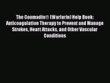 Read The Coumadin® (Warfarin) Help Book: Anticoagulation Therapy to Prevent and Manage Strokes