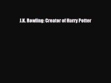 Download ‪J.K. Rowling: Creator of Harry Potter PDF Free