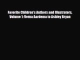 Download ‪Favorite Children's Authors and Illustrators Volume 1: Verna Aardema to Ashley Bryan