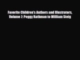 Read ‪Favorite Children's Authors and Illustrators Volume 7: Peggy Rathman to William Steig