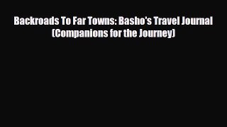 [PDF] Backroads To Far Towns: Basho's Travel Journal (Companions for the Journey) [Download]