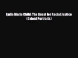 Read ‪Lydia Maria Child: The Quest for Racial Justice (Oxford Portraits) Ebook Free